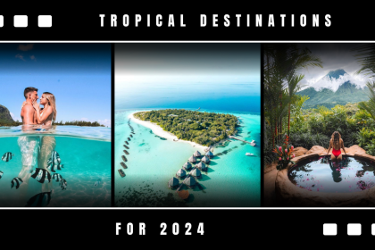 Побачення з природою: найкращі тропічні місця для відпочинку у 2024 році